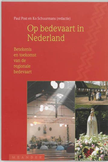 Op bedevaart in Nederland / Meander / 8 9789030410928, Verzenden, Gelezen, Paul Post