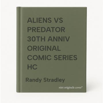 ALIENS VS PREDATOR 30TH ANNIV ORIGINAL COMIC SERIES HC, Verzenden, Zo goed als nieuw, Randy Stradley