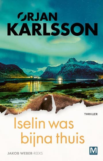 Iselin was bijna thuis / Jakob Weber 9789460686283, Verzenden, Ørjan Karlsson