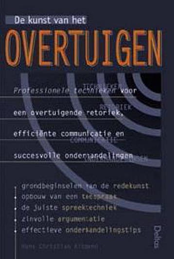De kunst van het overtuigen - Professionele technieken, Verzenden, Zo goed als nieuw, H.C. Altmann