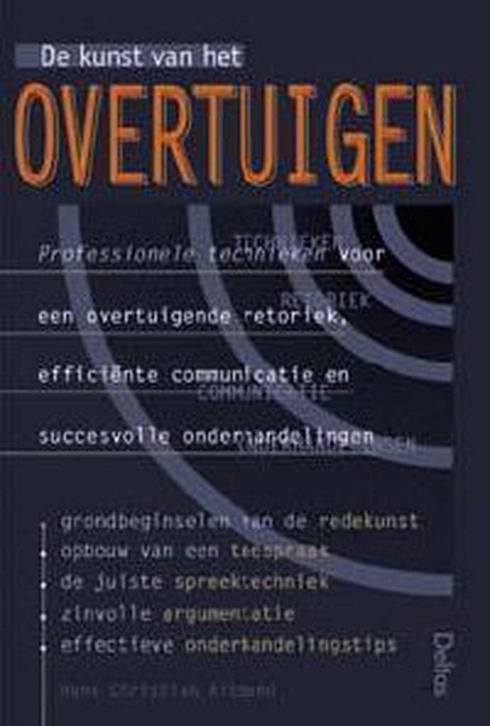 De kunst van het overtuigen - Professionele technieken, Boeken, Studieboeken en Cursussen, Zo goed als nieuw, Verzenden