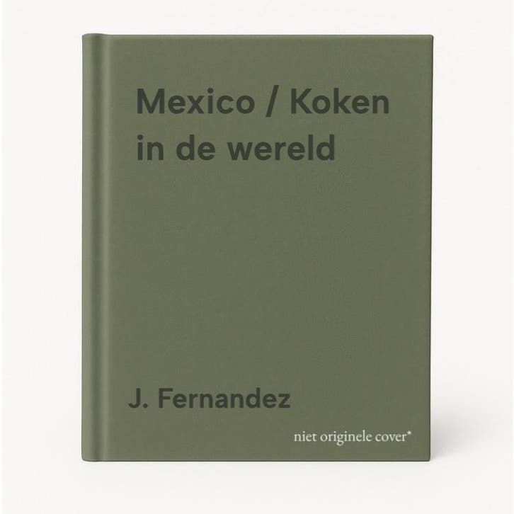 Mexico / Koken in de wereld 9789053903629 J. Fernandez, Livres, Livres de cuisine, Envoi