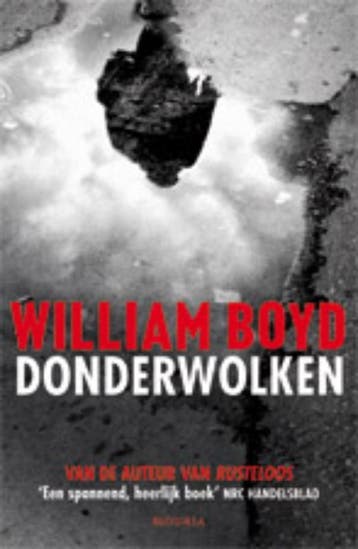Donderwolken 9789045801155 William Boyd, Boeken, Thrillers, Verzenden, Zo goed als nieuw, William Boyd