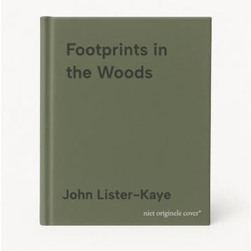 Footprints in the Woods 9781838858803 John Lister-Kaye, Verzenden, Zo goed als nieuw, John Lister-Kaye