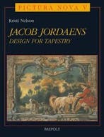 Jacob Jordaens: Design for Tapestry 9782503505787 K. Nelson, Verzenden, Zo goed als nieuw, K. Nelson