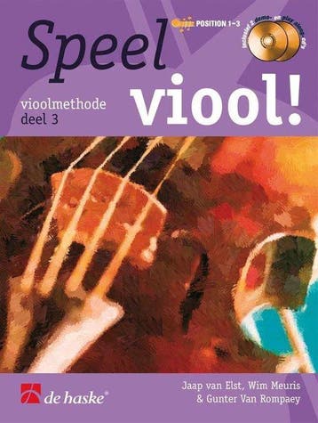 Speel Viool! Deel 3 vioolmethode (Boek met 2 Cd’s), Verzenden, G. van Rompaey