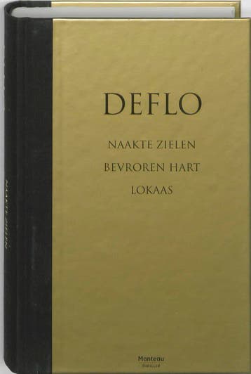 Naakte zielen ; Bevroren hart ; Lokaas / Dirk Deleu / 1-3, Verzenden, Zo goed als nieuw, Deflo