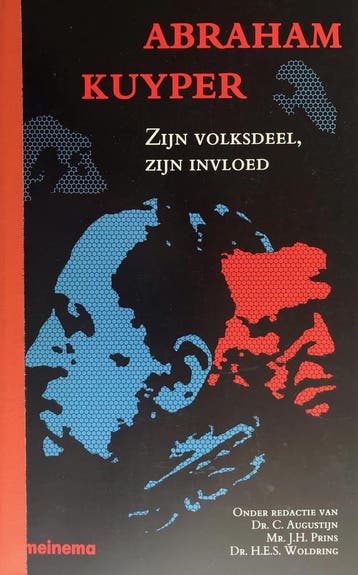 Abraham Kuyper: zijn volksdeel, zijn invloed 9789021135236, Verzenden, Gelezen, C. Augustijn