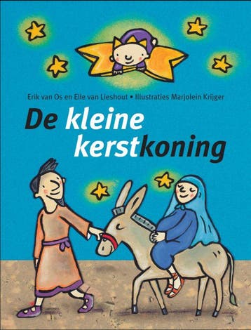 De kleine kerstkoning 9789025747916 Elle van Lieshout, Verzenden, Gelezen, Elle van Lieshout