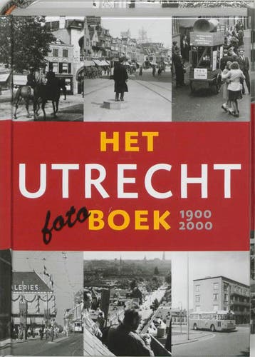 Utrecht fotoboek 1900-2000, Het / HET ..... BOEK, Verzenden, Zo goed als nieuw, B. van Santen