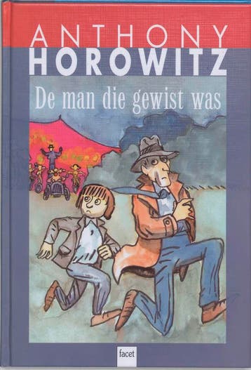 De man die gewist was / Schrikdraad / Blauw 9789050163743, Verzenden, Gelezen, Anthony Horowitz
