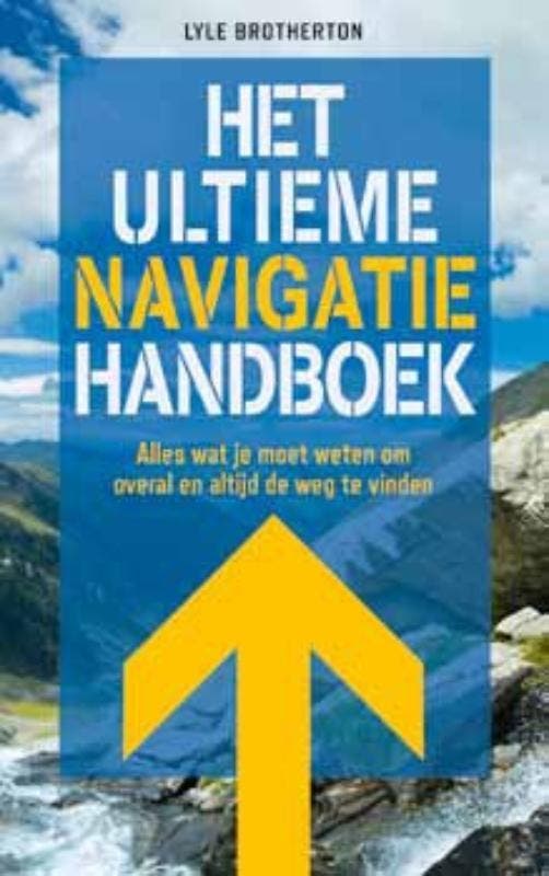 Het ultieme navigatiehandboek 9789021551388, Boeken, Hobby en Vrije tijd, Zo goed als nieuw, Verzenden