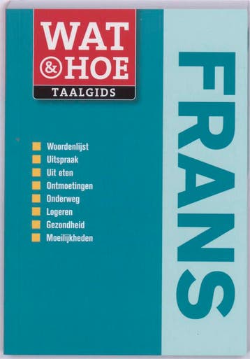 Frans / Wat & Hoe taalgids 9789021545332, Boeken, Verzenden, Gelezen