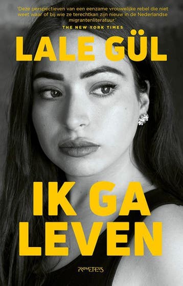Ik ga leven 9789044654639 Lale Gül, Verzenden, Lale Gül