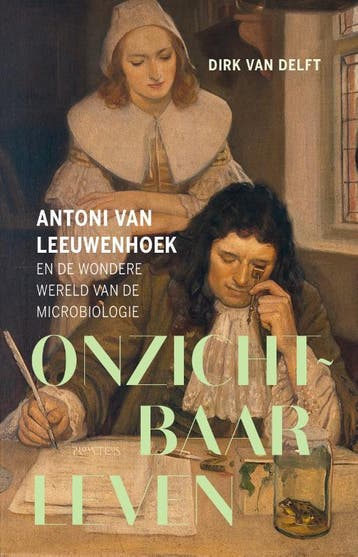 Onzichtbaar leven 9789044651263 Dirk van Delft, Verzenden, Dirk van Delft