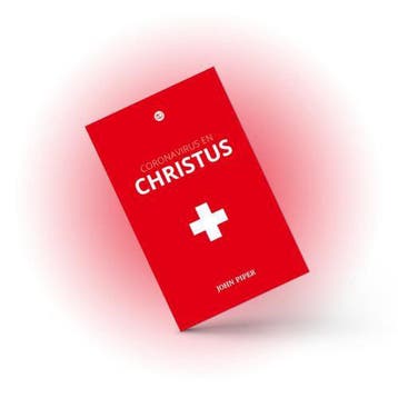 Coronavirus en Christus - John Piper - Geloofstoerusting, Verzenden, John Piper