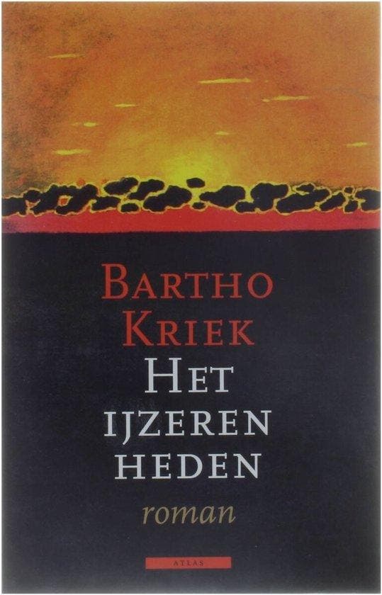 Het ijzeren heden 9789025422806 Bartho Kriek, Livres, Romans, Envoi