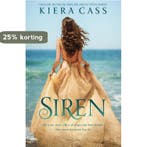 Siren 9789000353149 Kiera Cass, Boeken, Verzenden, Gelezen, Kiera Cass