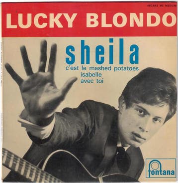 Lucky Blondo Et Les Lucky Stars - Sheila, Verzenden