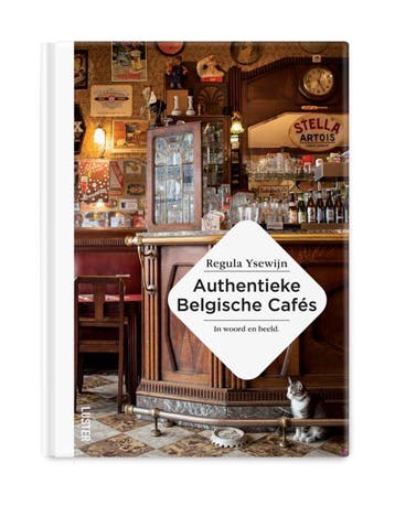 Authentieke Belgische Cafés | Regula Ysewijn | Nieuw, Verzenden, Nieuw, Regula Ysewijn