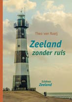 Zeeland zonder ruis 9789492055989, Verzenden, Zo goed als nieuw