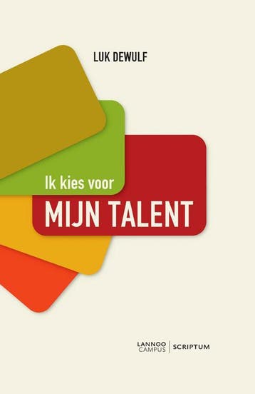 Ik kies voor mijn talent 9789077432310 Luk Dewulf, Verzenden, Zo goed als nieuw, Luk Dewulf