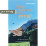 Hoe weersta ik een prins? / De kronieken van Calypso / 3, Verzenden, Gelezen, T. O'Connell