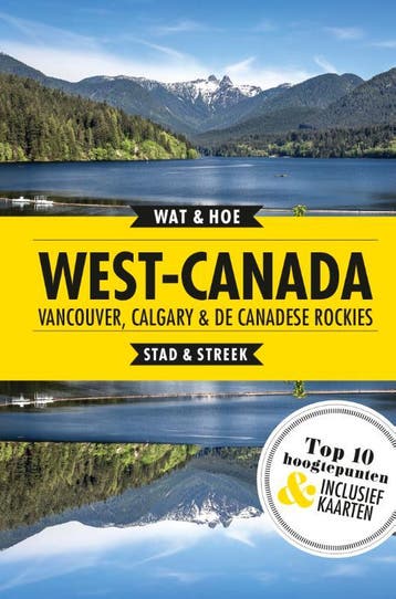West-Canada, Vancouver, Calgary en de Canadese Rockies / Wat, Boeken, Verzenden, Gelezen, Wat & Hoe Stad & Streek