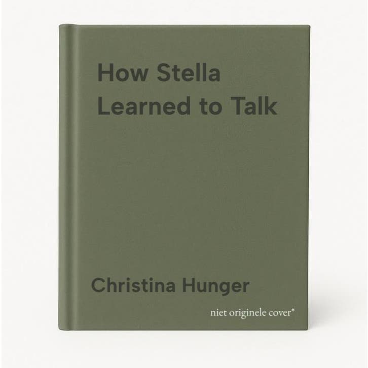 How Stella Learned to Talk 9780063046832 Christina Hunger, Boeken, Taal | Engels, Gelezen, Verzenden