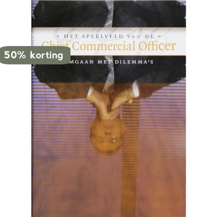 Het speelveld van de Chief Commercial Officer 9789072194848, Boeken, Geschiedenis | Wereld, Gelezen, Verzenden