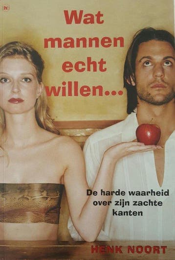 Wat mannen echt willen... 9789085641063 Henk Noort, Verzenden, Gelezen, Henk Noort