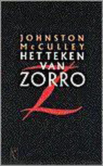 Het teken van Zorro 9789029529624 J. MacCulley, Verzenden, Gelezen, J. MacCulley