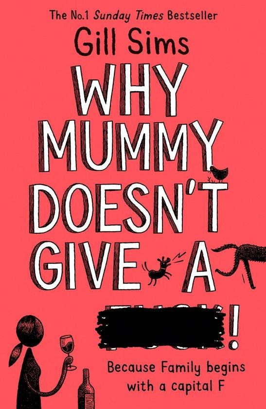 Why Mummy Doesn Give A ****! 9780008340483 Gill Sims, Livres, Langue | Anglais, Envoi