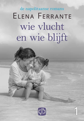 Wie vlucht en wie blijft / De Napolitaanse romans / 1, Verzenden, Zo goed als nieuw, Elena Ferrante