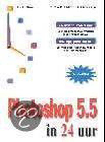 Adobe Photoshop 5.5 In 24 Uur - Rose, Boeken, Verzenden, Nieuw