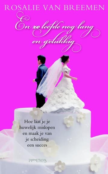 En ze leefde nog lang en gelukkig 9789044615418, Verzenden, Gelezen, Rosalie van Breemen
