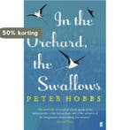 In the Orchard, the Swallows 9780571279289 Peter Hobbs, Verzenden, Peter Hobbs