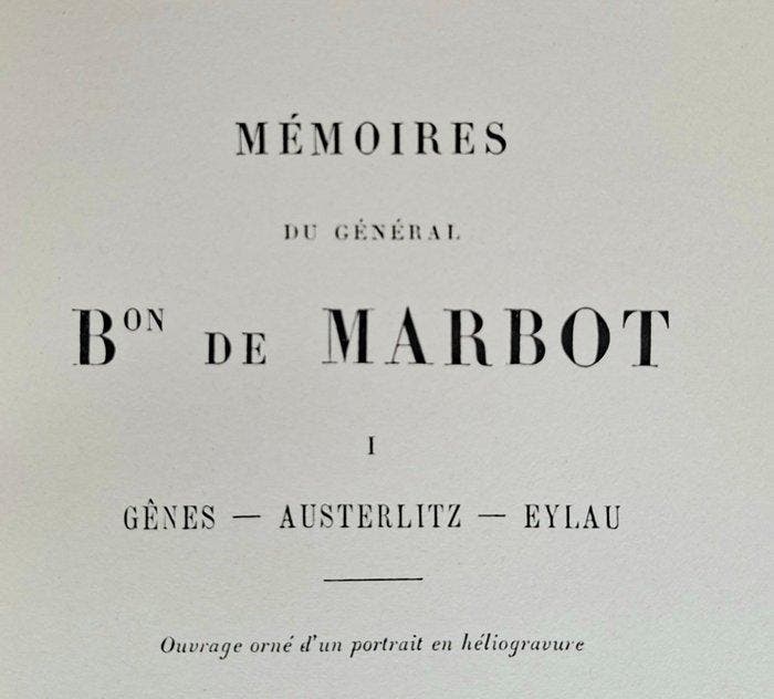 Baron de Marbot - Mémoires du Général Marbot (Edition luxe), Antiquités & Art, Antiquités | Livres & Manuscrits