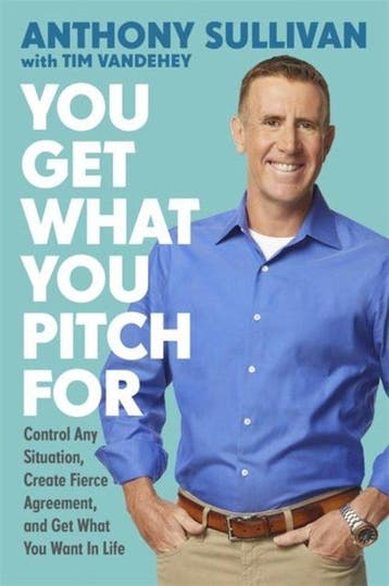 You Get What You Pitch For 9780738220062 Anthony Sullivan, Verzenden, Gelezen, Anthony Sullivan