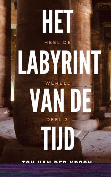 Het Labyrint van de Tijd 9789464054613 Ton van der Kroon, Verzenden, Gelezen, Ton van der Kroon