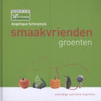 Smaakvrienden 9789045201481 Angelique Schmeinck, Livres, Verzenden, Angelique Schmeinck