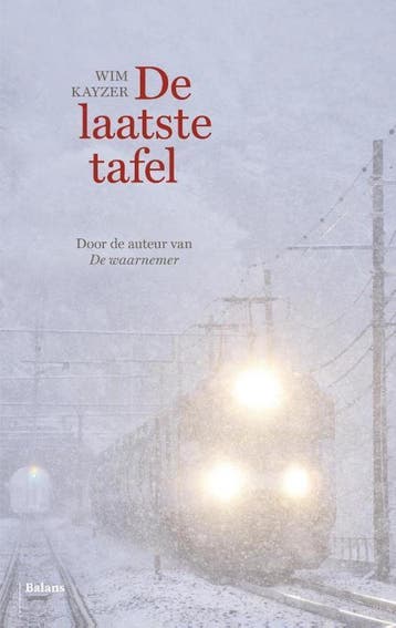 De laatste tafel 9789460036934 Wim Kayzer, Boeken, Verzenden, Zo goed als nieuw, Wim Kayzer