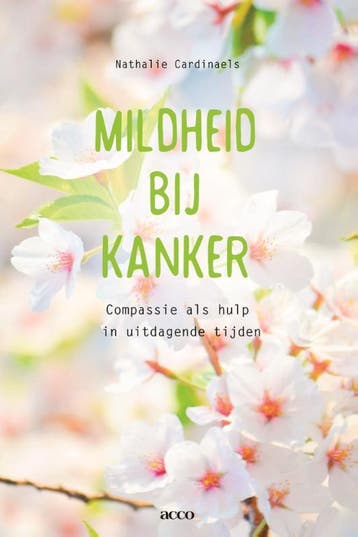 Mildheid bij kanker 9789463440172 Nathalie Cardinaels, Verzenden, Nathalie Cardinaels