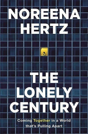 The Lonely Century 9781529329261 Noreena Hertz, Verzenden, Gelezen, Noreena Hertz