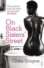 On Black Sisters Street 9780099523949 Chika Unigwe, Boeken, Verzenden, Gelezen, Chika Unigwe