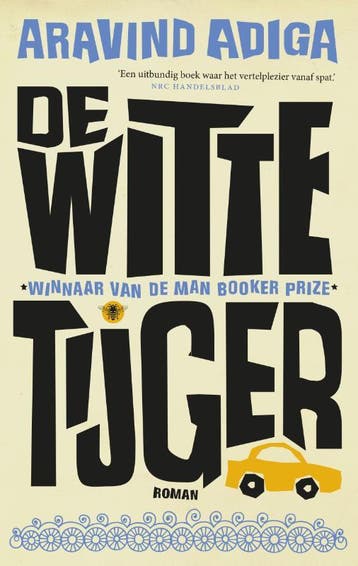 De witte tijger 9789023465706 Aravind Adiga, Verzenden, Zo goed als nieuw, Aravind Adiga