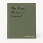 The Glass Flowers at Harvard 9780963440501, Verzenden, Zo goed als nieuw