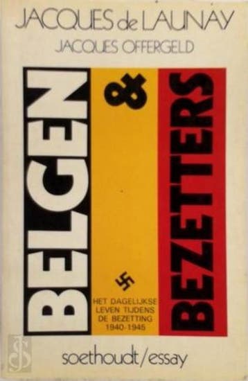 Belgen en bezetters 9789063720865 Launay, Verzenden, Gelezen, Launay