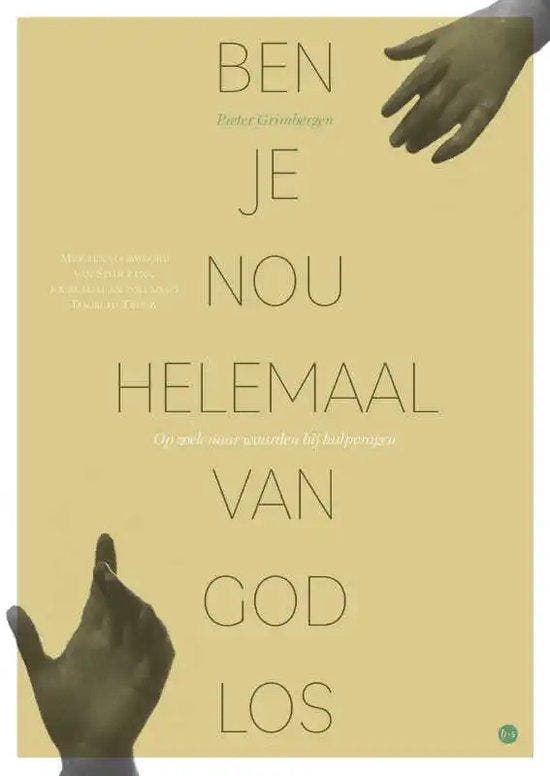 Ben je nou helemaal van God los 9789464684629, Livres, Politique & Société, Envoi