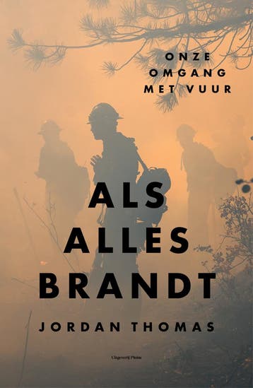 Als alles brandt 9789493420205 Jordan Thomas, Verzenden, Zo goed als nieuw, Jordan Thomas